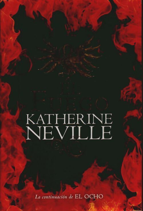 El fuego - Katherine Neville -  Plaza & Janes GF - Livre