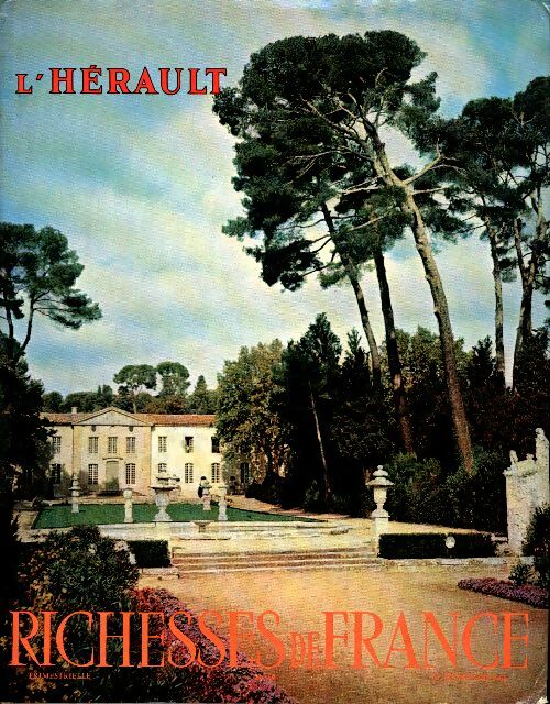 Richesses de France n° 69 : L'Hérault - Collectif -  Richesses de France - Livre