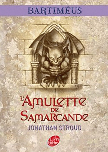 Livrenpoche : La trilogie de Bartiméus Tome I : L'amulette de Samarcande - Jonathan Stroud - Livre