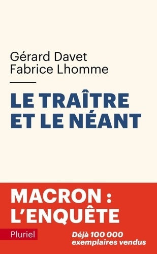 Le traître et le néant - Fabrice Lhomme ; Gérard Davet -  Pluriel - Livre