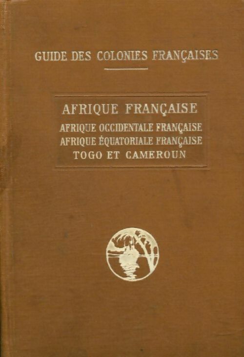 Livrenpoche : Guide des colonies françaises - Xxx - Livre