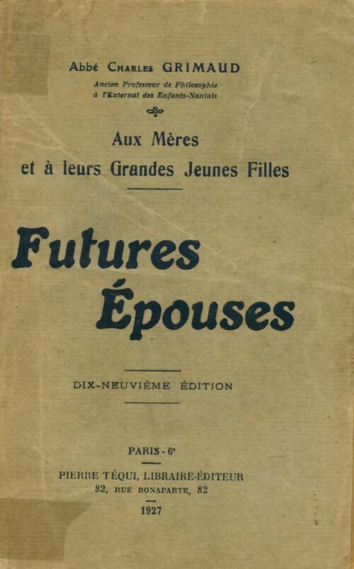 Livrenpoche : Futures épouses - Abbé Charles Grimaud - Livre