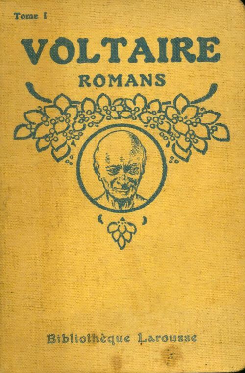Romans Tome I  - Voltaire -  Bibliothèque Larousse - Livre