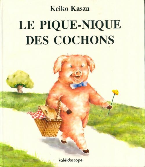 Livrenpoche : Le pique-nique des cochons - Keiko Kasza - Livre