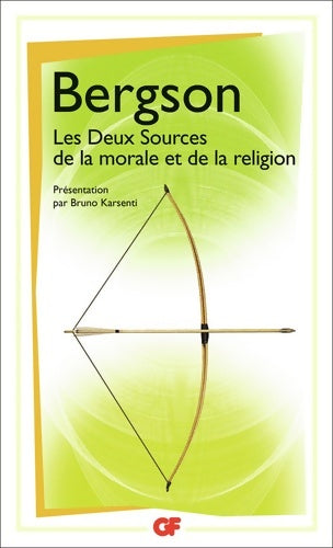 Livrenpoche : Les deux sources de la morale et de la religion - Henri Bergson, Bergson H. - Livre