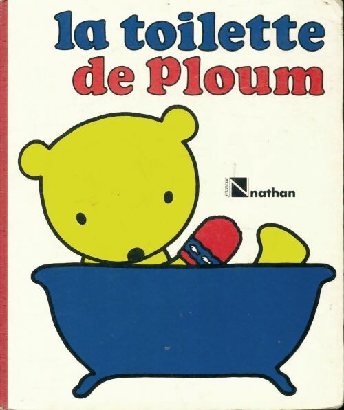 Livrenpoche : La toilette de ploum - Jean Bertrand - Livre