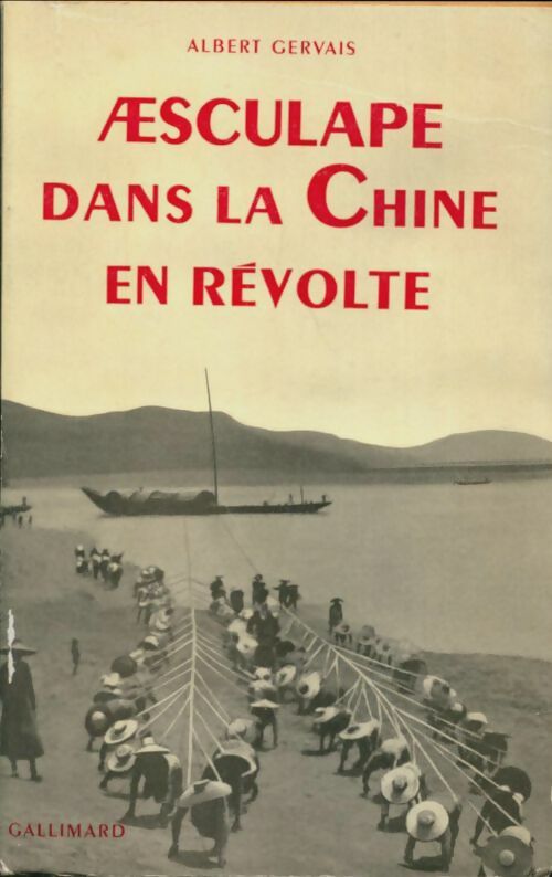 Livrenpoche : Aesculape dans la Chine en révolte - Albert Gervais - Livre