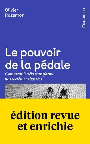 Le pouvoir de la pédale - Olivier Razemon -  L'écopoche - Livre