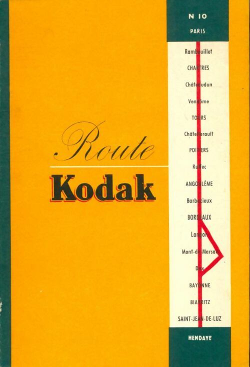 Route kodak n°10 - Le Goupil ;  Lambert De Loulay -  Société Kodak Pathé - Livre