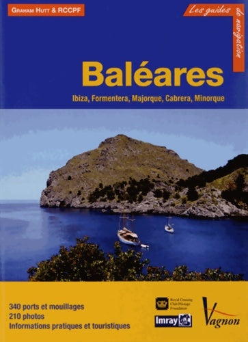 Livrenpoche : Guide imray - baléares : Ibiza formentera majorque cabrera minorque - Graham Huit - Livre