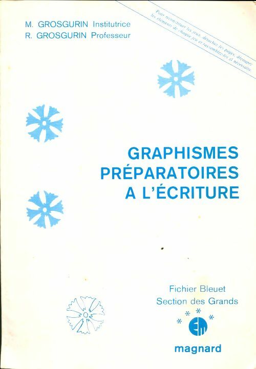 Graphismes préparatoires à l'écriture - R. Grosgurin -  Fichier bleuet - Livre