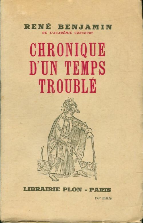 Chronique d'un temps troublé - René Benjamin -  Plon poches divers - Livre