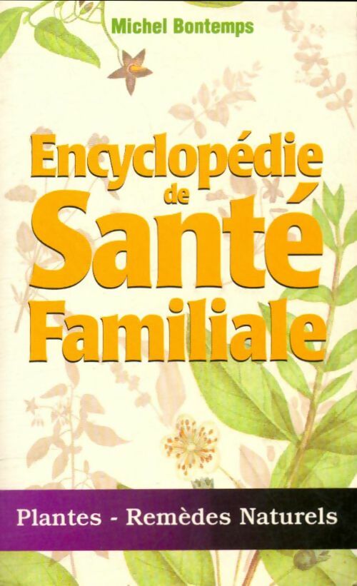 Livrenpoche : Encyclopédie de santé familiale - Michel Bontemps - Livre