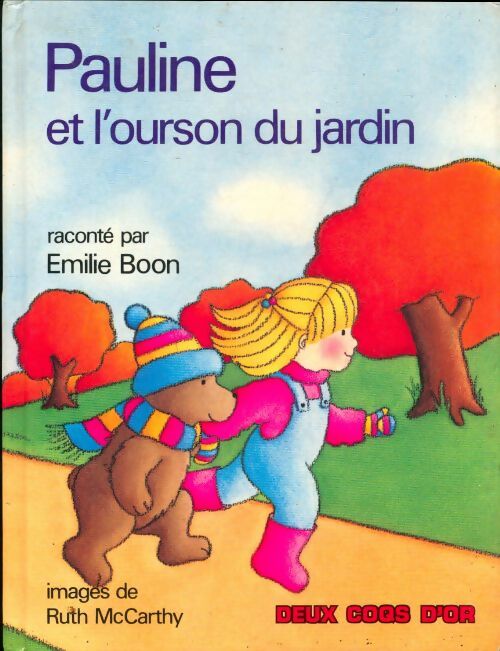 Livrenpoche : Pauline et l'ourson du jardin - Emilie Boon - Livre