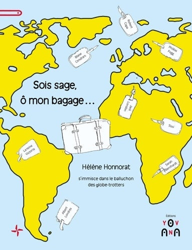 Livrenpoche : Sois sage, ô mon bagage... - Hélène Honnorat - Livre