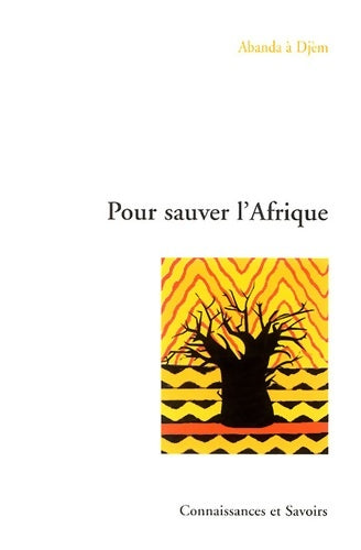 Livrenpoche : Pour sauver L'Afrique - Abanda À Djèm - Livre