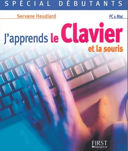 Livrenpoche : J'apprends le clavier et la souris - Servane Heudiard - Livre