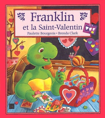 Livrenpoche : Franklin et la saint valentin - Paulette Bourgeois - Livre