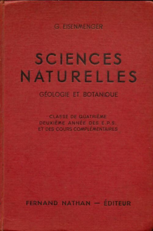 Sciences naturelles 4e - G Eisenmenger -  Nathan GF - Livre