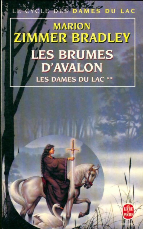 Les dames du lac Tome Ii : Les brumes d'avalon - Marion Zimmer Bradley -  Le Livre de Poche - Livre