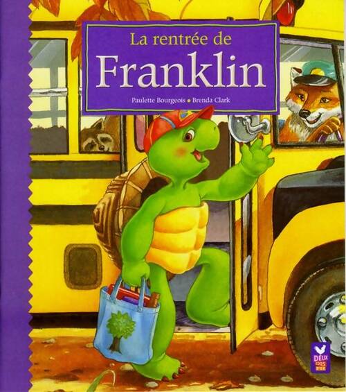 Livrenpoche : La rentrée de Franklin - Paulette Bourgeois - Livre