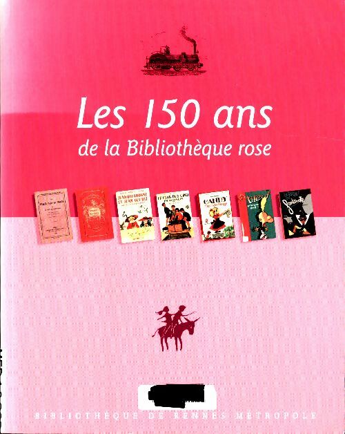 Livrenpoche : Les 150 ans de la Bibliothèque rose - Collectif - Livre