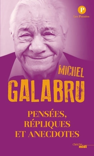 Livrenpoche : Pensées répliques et anecdotes - Michel Galabru - Livre