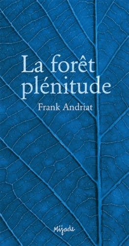 Livrenpoche : forêt plenitude - Frank Andriat - Livre