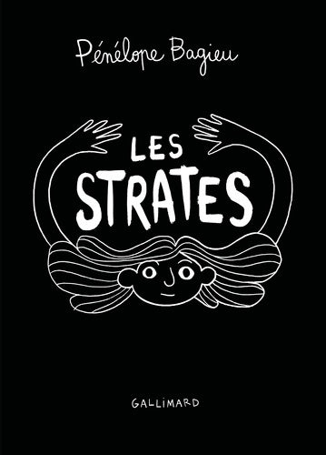 Les Strates - Pénélope Bagieu -  Gallimard BD - Livre