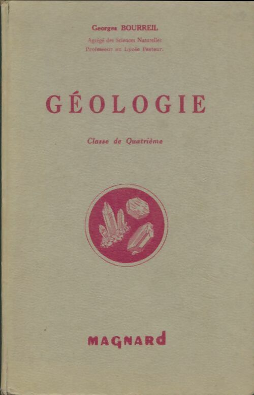 Géologie 4e - Georges Bourreil -  Magnard GF - Livre