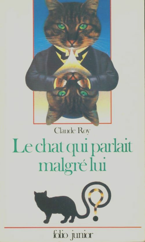 Le chat qui parlait malgré lui - Claude Roy -  Folio Junior - Livre