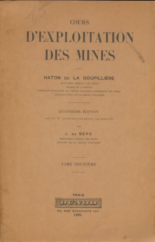 Cours d'exploitation des mines Tome II - Haton De La Goupillère -  Dunod GF - Livre