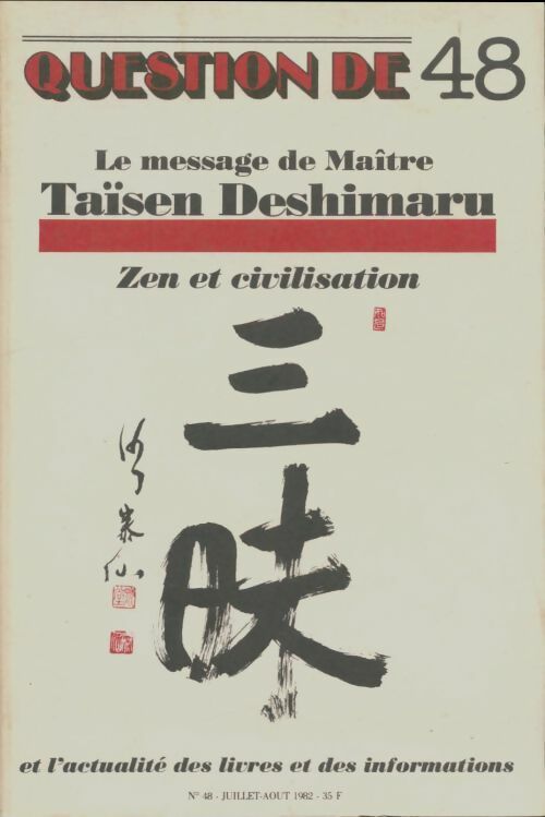 Livrenpoche : Question de n°48 : Le message de maître taisen deshimaru. - Collectif - Livre