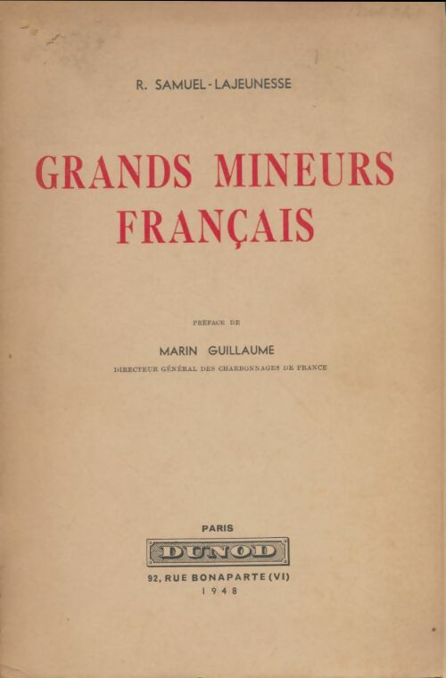 Grands mineurs français - R. Samuel-Lajeunesse -  Dunod GF - Livre