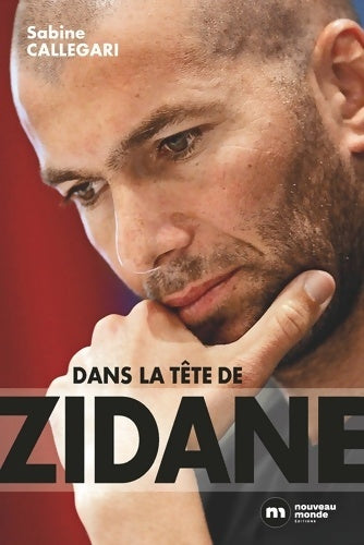 Livrenpoche : Dans la tête de Zidane - Sabine Callegari - Livre