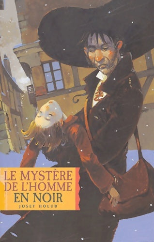 Livrenpoche : Le Mystère de l'homme en noir - Josef Holub - Livre