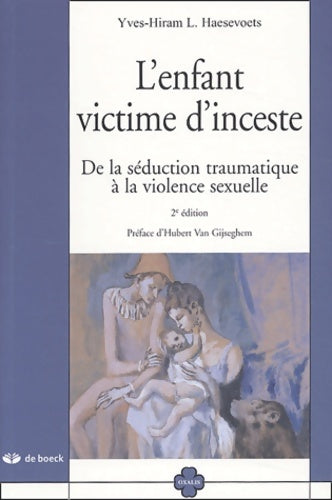 Livrenpoche : L'enfant victime d'inceste : De la séduction traumatique à la violence sexuelle - Yves-Hiram Haesevoets - Livre