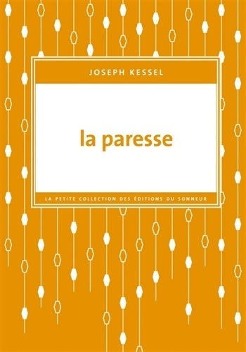 Livrenpoche : La paresse - Joseph Kessel - Livre