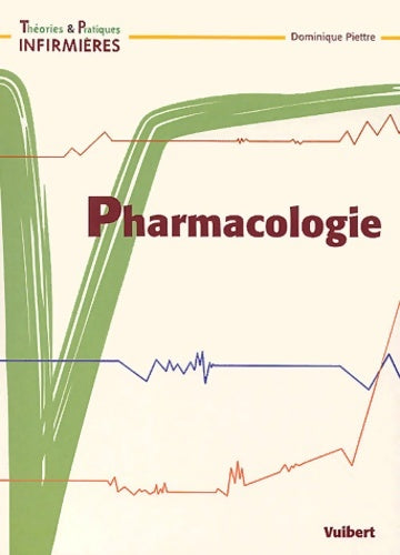 Livrenpoche : Pharmacologie - Dominique Piettre - Livre