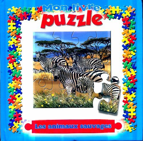 Les animaux sauvages - Collectif -  Mon livre puzzle - Livre