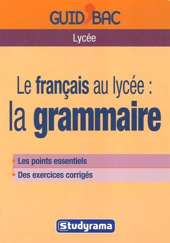 Le français au lycée : La grammaire