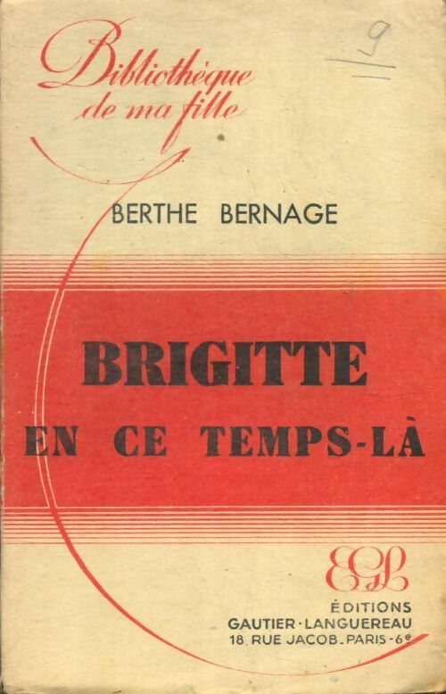 Brigitte en ce temps-là - Berthe Bernage -  Bibliothèque de ma Fille - Livre