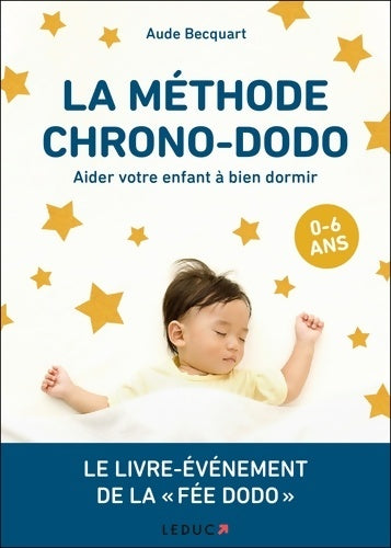 Livrenpoche : La méthode chrono-dodo : Aider votre enfant à bien dormir - Aude Becquart - Livre