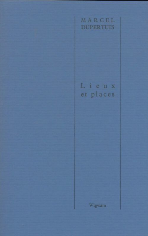 Livrenpoche : Lieux et places - Marcel Dupertuis - Livre