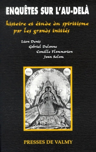 Livrenpoche : Enquêtes sur l'au-delà. Histoire et étude du spiritisme par les grands initiés - Camille Hermès - Livre