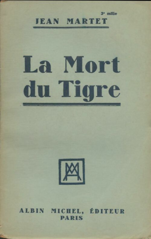 La mort du tigre - Jean Martet -  Albin Michel poches divers - Livre
