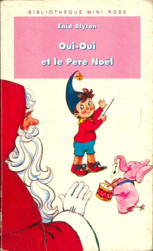 Livrenpoche : Oui-Oui et le Père Noël - Enid Blyton - Livre