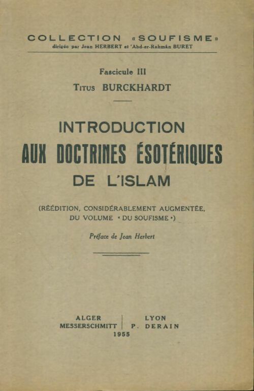 Introduction aux doctrines ésotériques de l'Islam fascicule III - Titus Burckhardt -  Soufisme - Livre