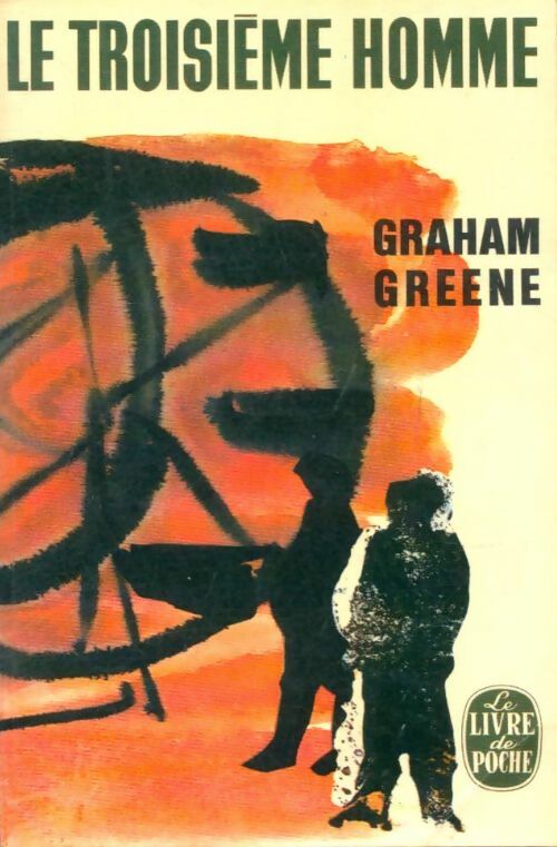 Le troisième homme - Graham Greene -  Le Livre de Poche - Livre