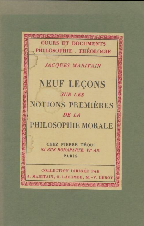 Neuf leçons sur les notions premières de la philosophie morale - Jacques Maritain -  Téqui GF - Livre